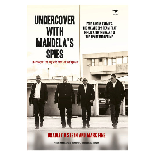 Undercover with Mandela's Spies
