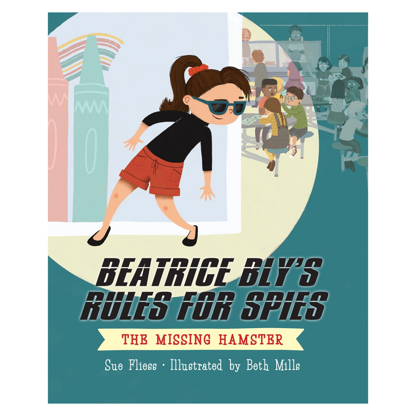 Beatrice Bly's Rules for Spies: The Missing Hamster