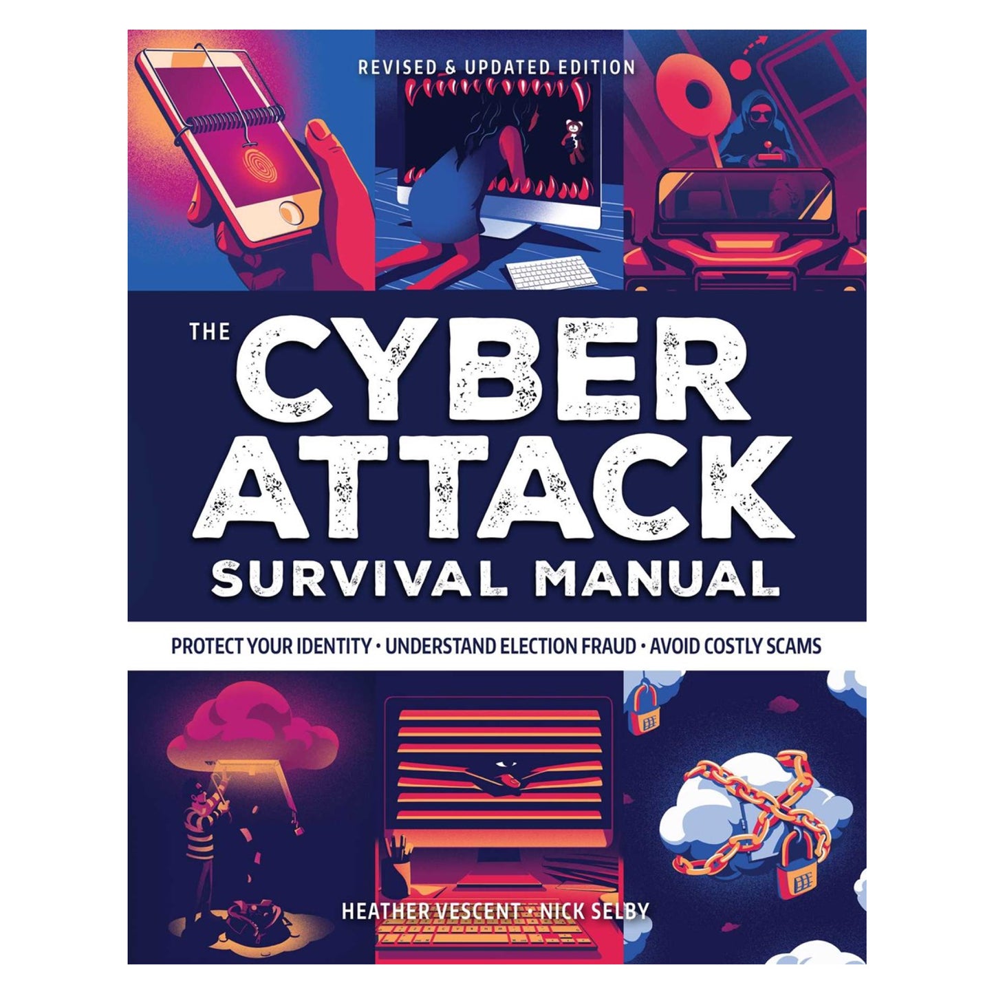 The Cyber Attack Survival Manual