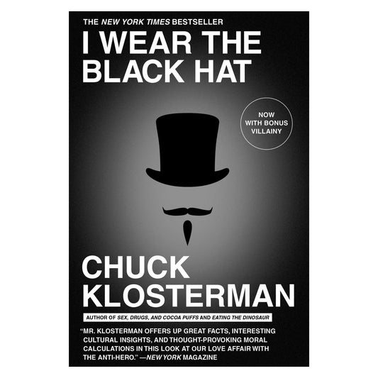 I Wear the Black Hat