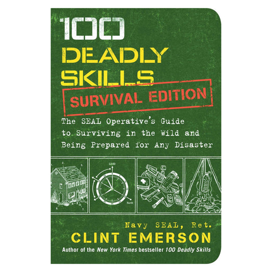 100 Deadly Skills Survival Skills