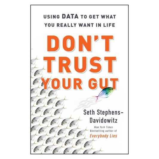 Don't Trust Your Gut