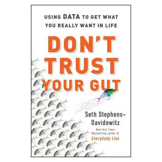 Don't Trust Your Gut