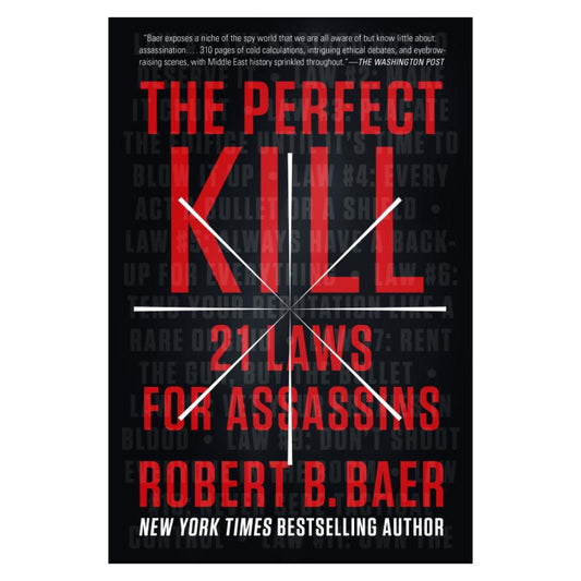 Perfect Kill: 21 Laws for Assassins