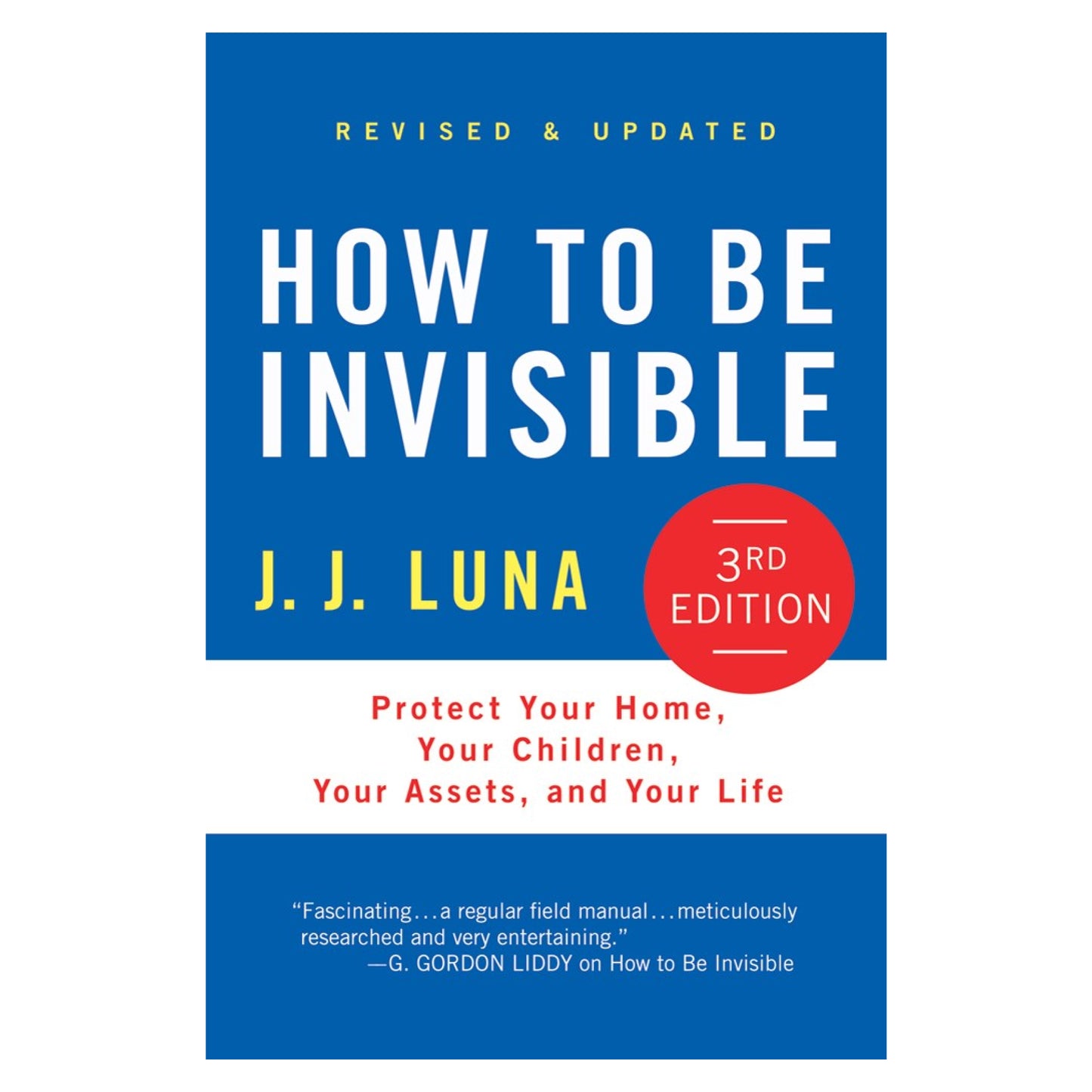 How to Be Invisible (3rd Edition, Revised)
