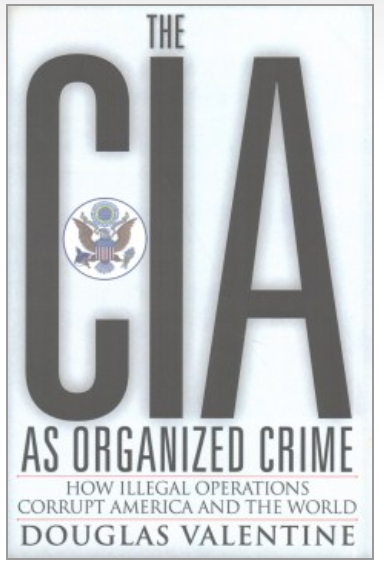 CIA As Organized Crime - 