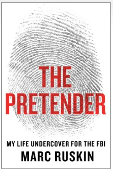 The Pretender: My Life Undercover for the FBI - 