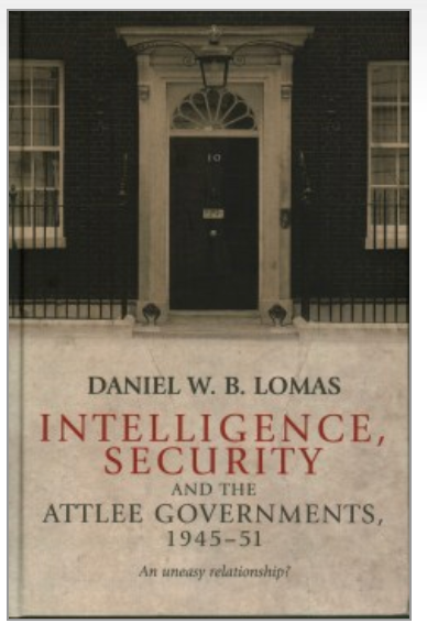 Intelligence, Security and the Attlee Governments - 