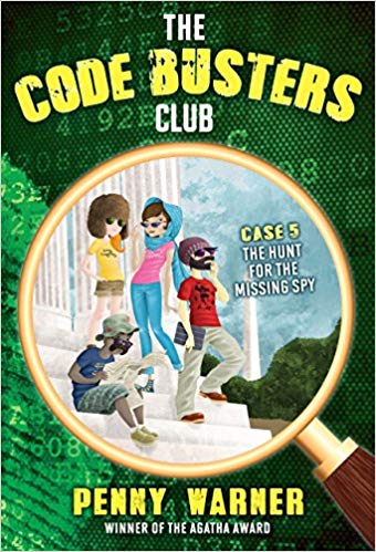 The Hunt for the Missing Spy (Code Busters Club) - 